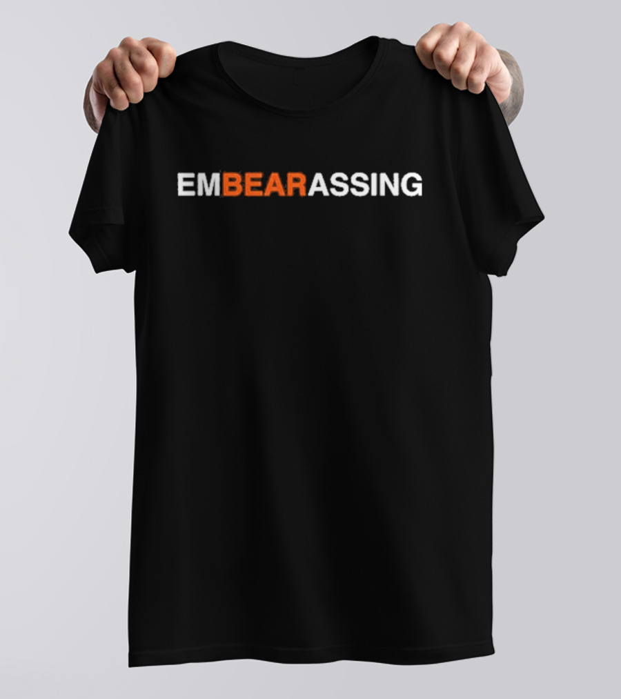 Embearassing Bear Wordplay T-Shirt