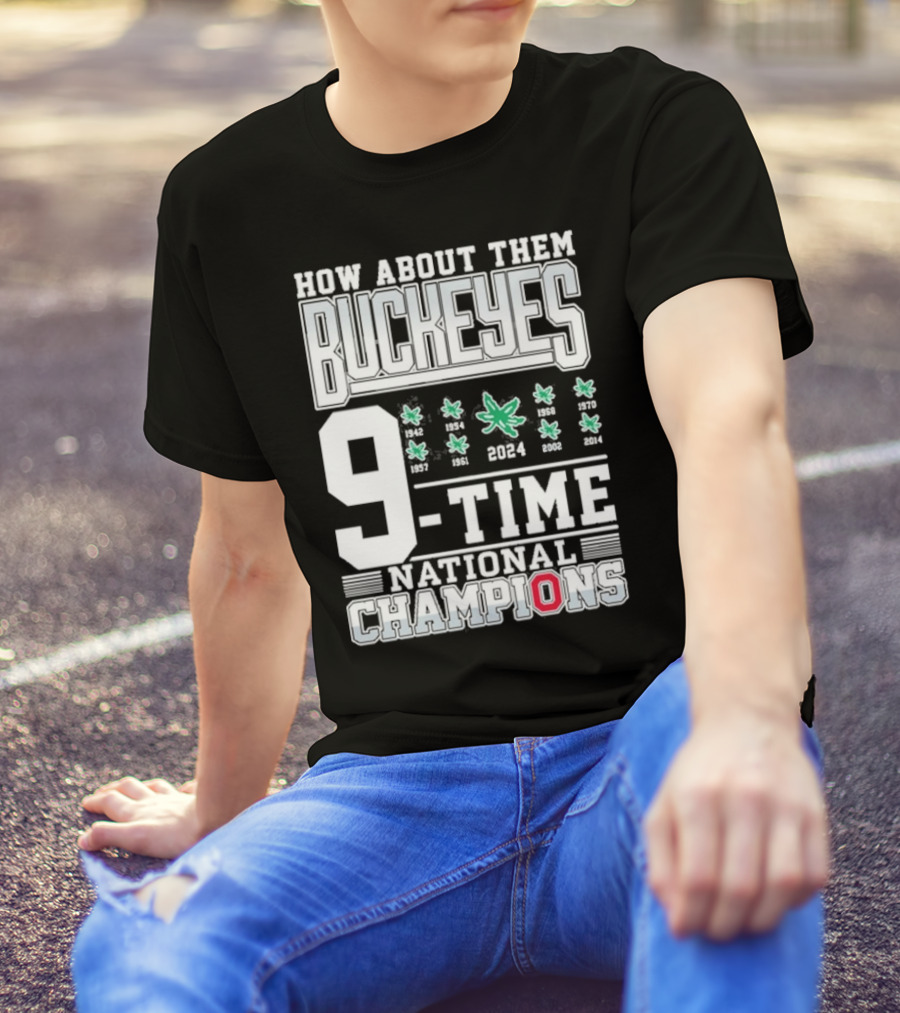 How About Them Buckeyes 9-Time National Champions T-Shirt