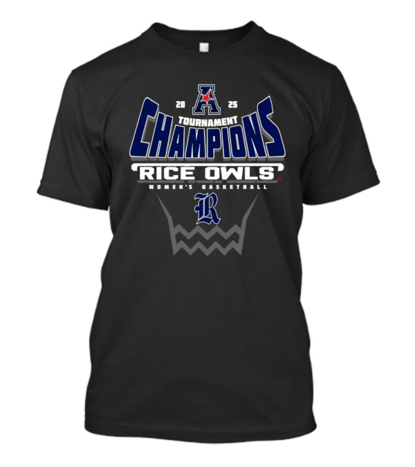2025 Rice Owls Women’s Basketball American Athletic Conference Champions T-Shirt