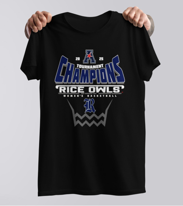 2025 Rice Owls Women’s Basketball American Athletic Conference Champions T-Shirt