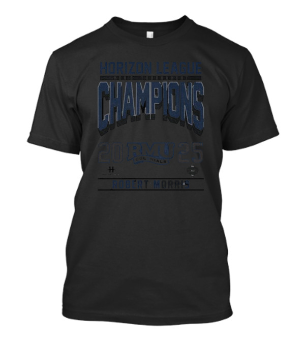 Robert Morris Colonials Horizon League Champions 2025 T-Shirt