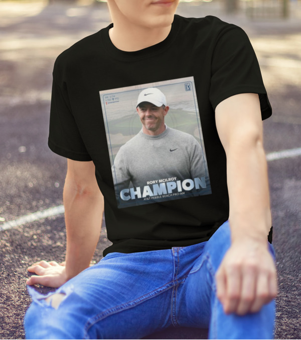Rory McIlroy Champion AT&T Pebble Beach Pro-Am WK 5/34 700 PTS Signature Event T-Shirt