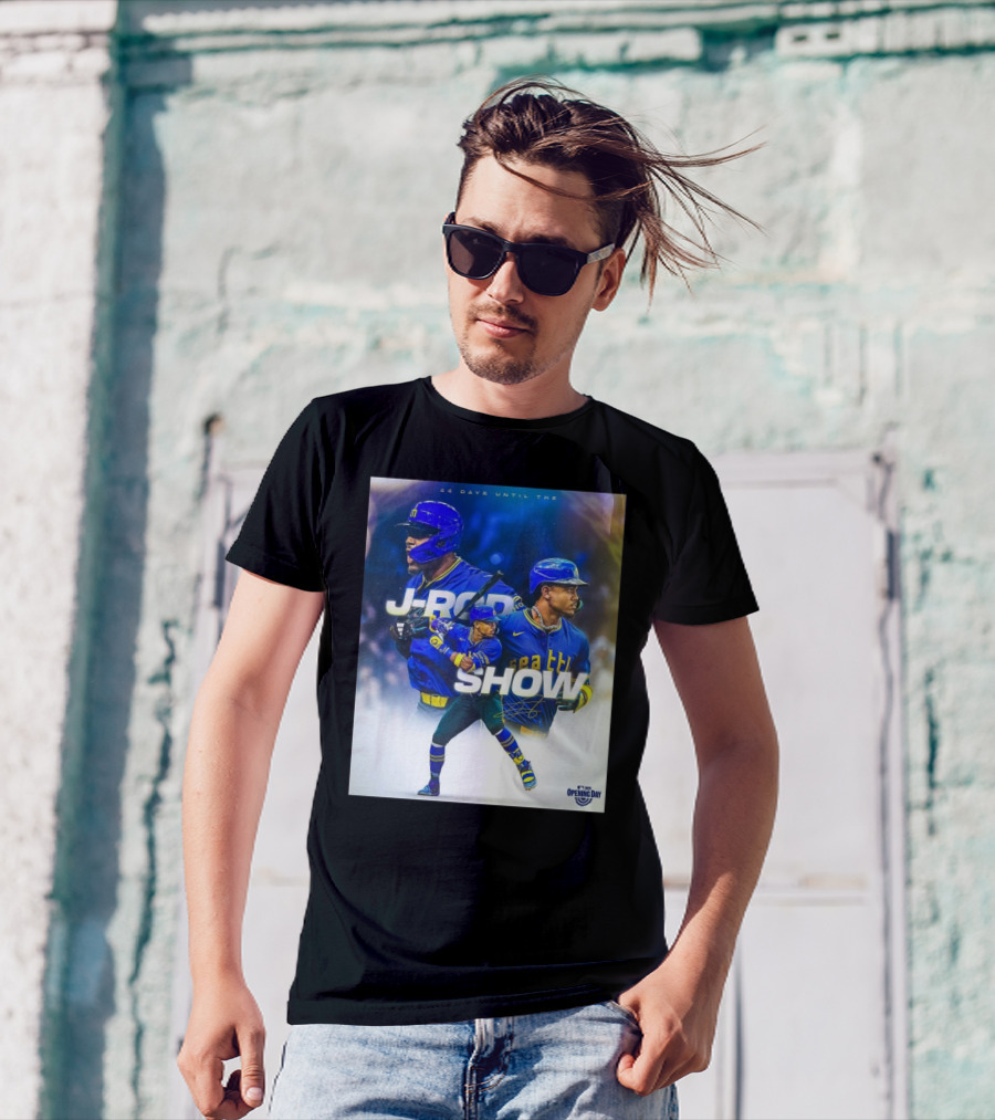 Seattle Mariners J-Rod Show 44 Days Until Opening Day 2023 T-Shirt