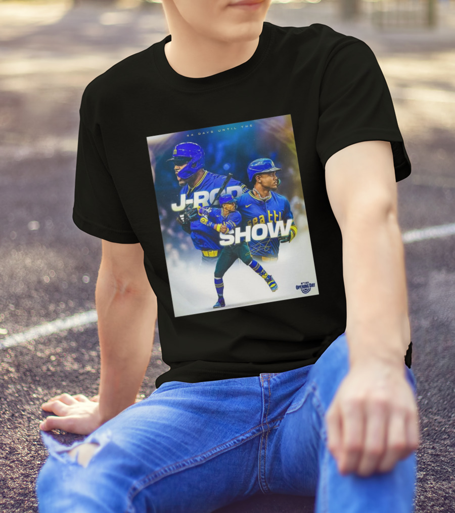 Seattle Mariners J-Rod Show 44 Days Until Opening Day 2023 T-Shirt