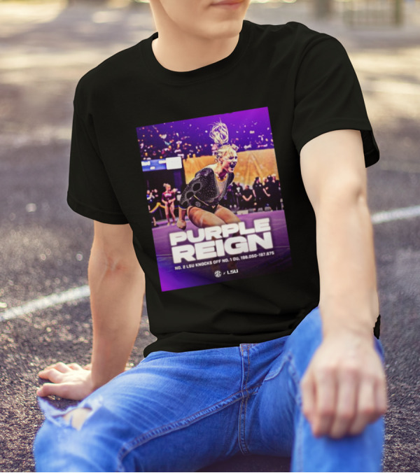 SEC Purple Reign No. 2 LSU Knocks Off No. 1 OU 198.050 197.675 Tigers LSU T-Shirt