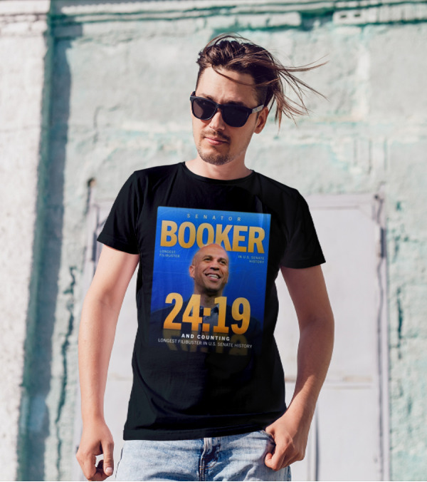 Senator Booker Longest Filibuster In US Senate History 24:19 And Counting T-Shirt