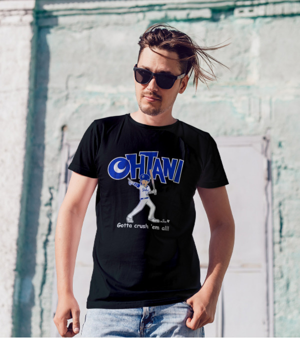 Shohei Ohtani Baseball Player Gotta Crush 'Em All 17 Blue And White Sportswear T-Shirt
