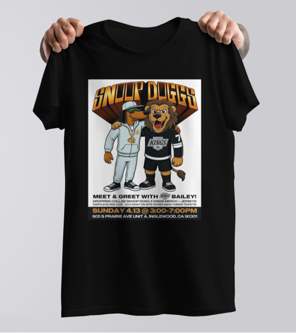 Snoop Dogg Meet & Greet With Kings Bailey Collab Merch Drop April 13 Inglewood CA T-Shirt