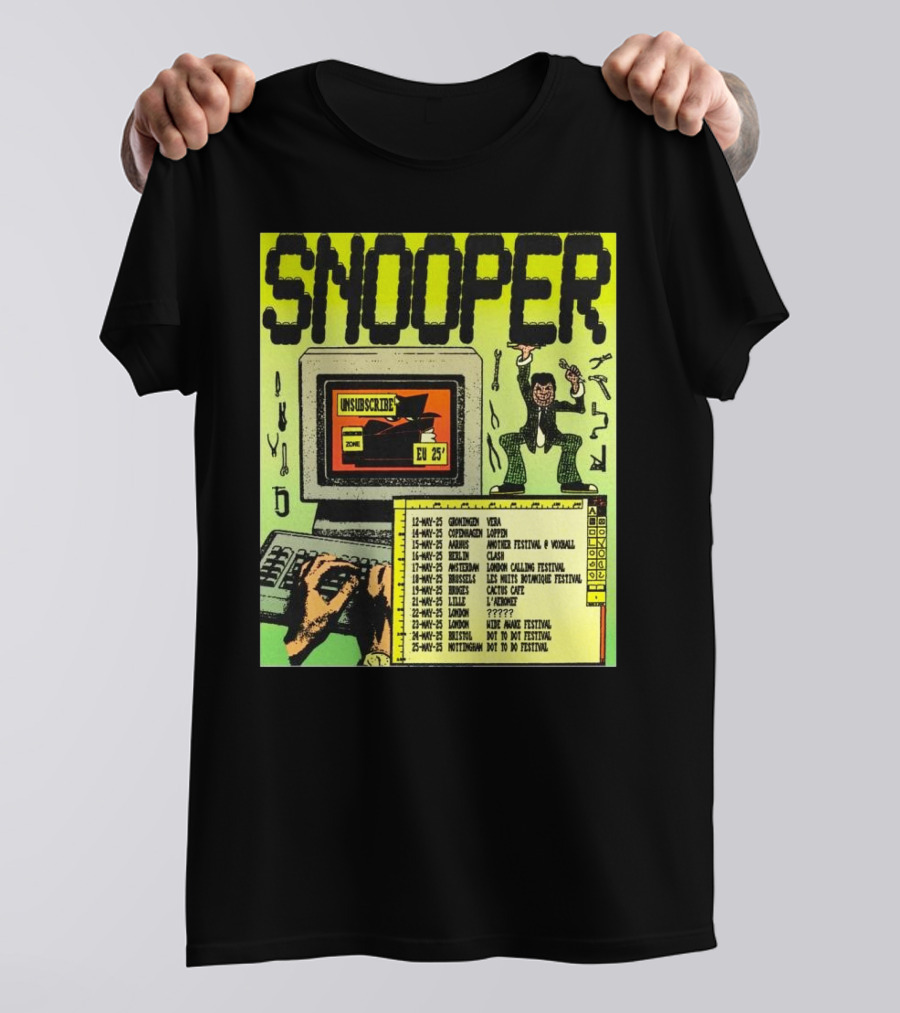 Snooper Unsubscribe EU 2025 Tour Copenhagen Aarhus London Festival Dates T-Shirt