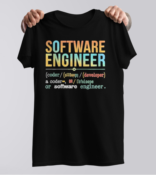 SOFTWARE ENGINEER Definition Coder Developer Lifeloop T-Shirt