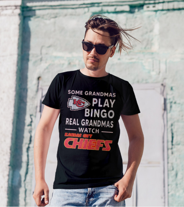 Some Grandmas Play Bingo Real Grandmas Kansas City Chiefs T-Shirt