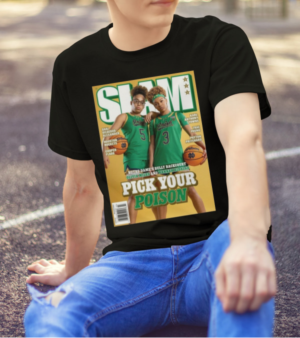 SLAM 254 Notre Dame's Bully Backcourt Olivia Miles Hannah Hidalgo Pick Your Poison T-Shirt