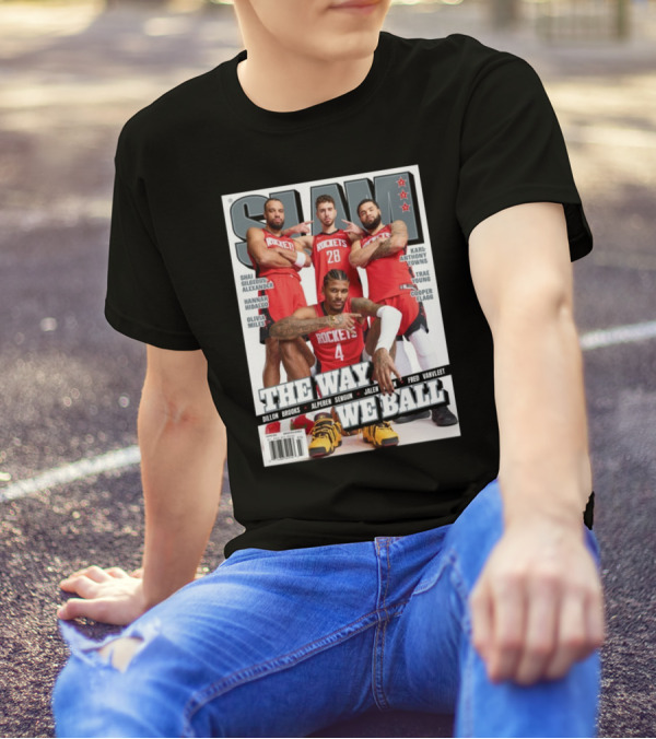 SLAM Houston Rockets The Way We Ball Featuring Jalen, Dillon Brooks, Alperen Sengun T-Shirt