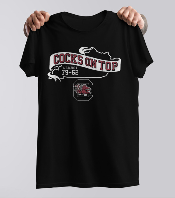 Cocks On Top 1/23/2024 79-62 South Carolina Basketball T-Shirt