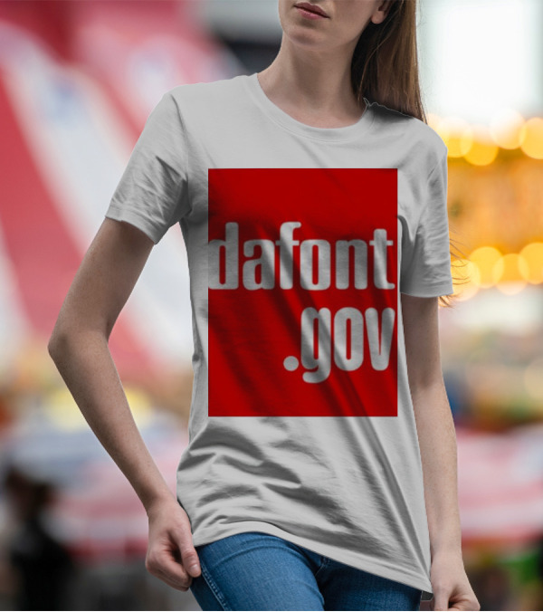 Dafont Gov T-Shirt