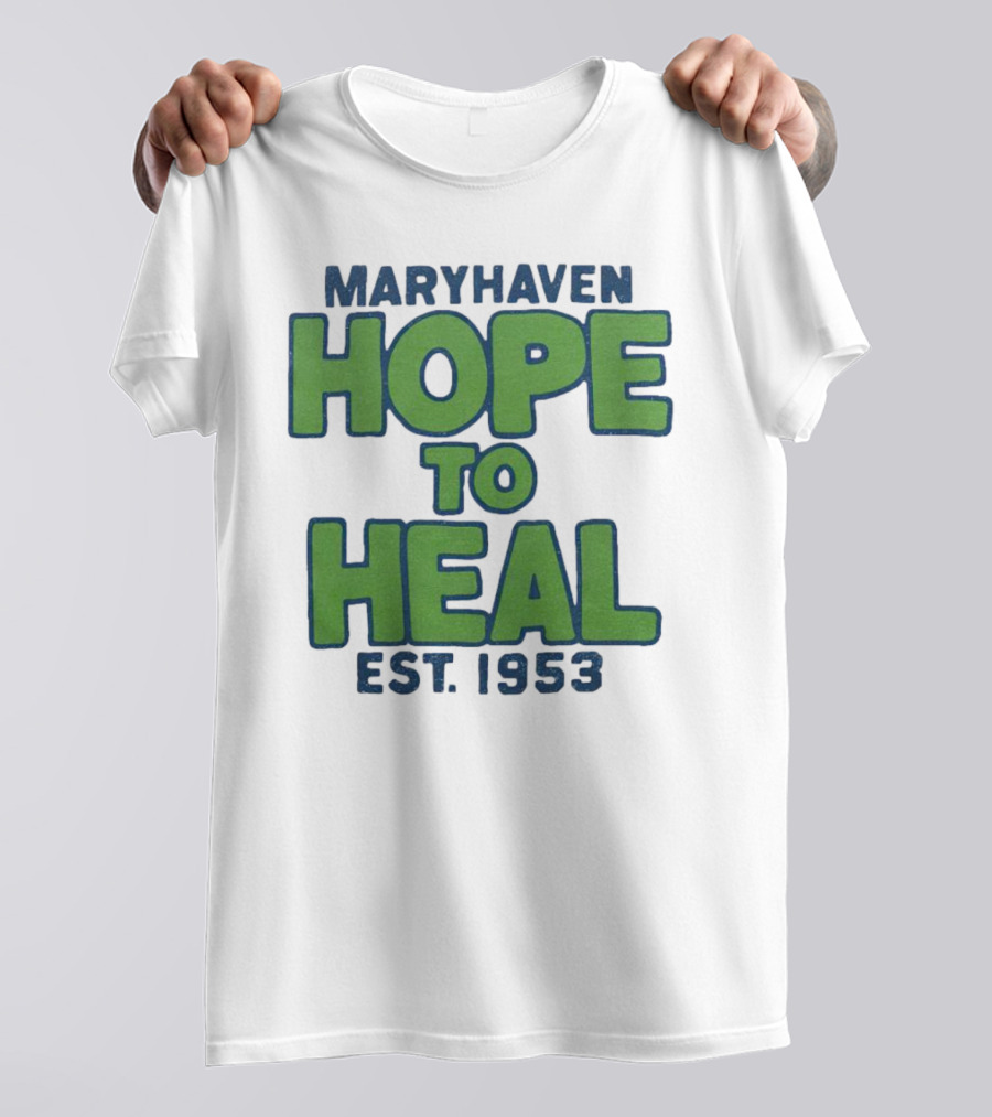 Maryhaven Hope To Heal Est. 1953 T-Shirt
