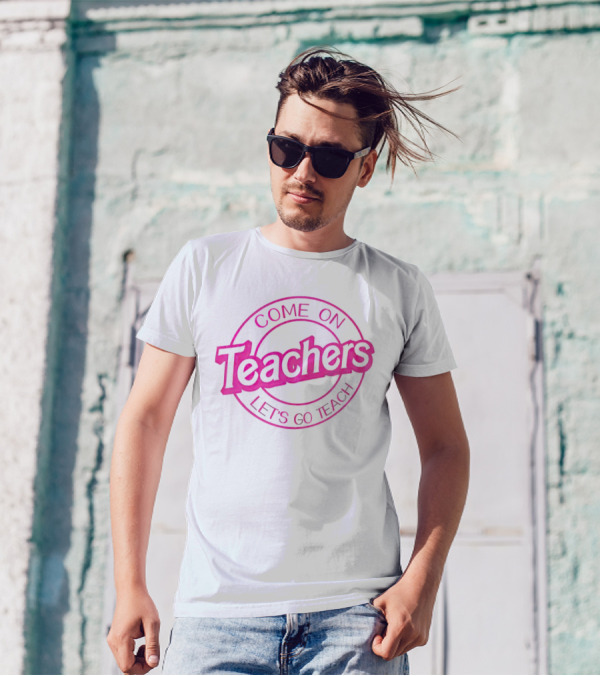 Barbie Come On Teachers Let's Go Teach Pink T-Shirt