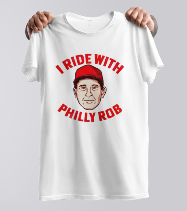 I Ride With Philly Rob Red Cap T-Shirt