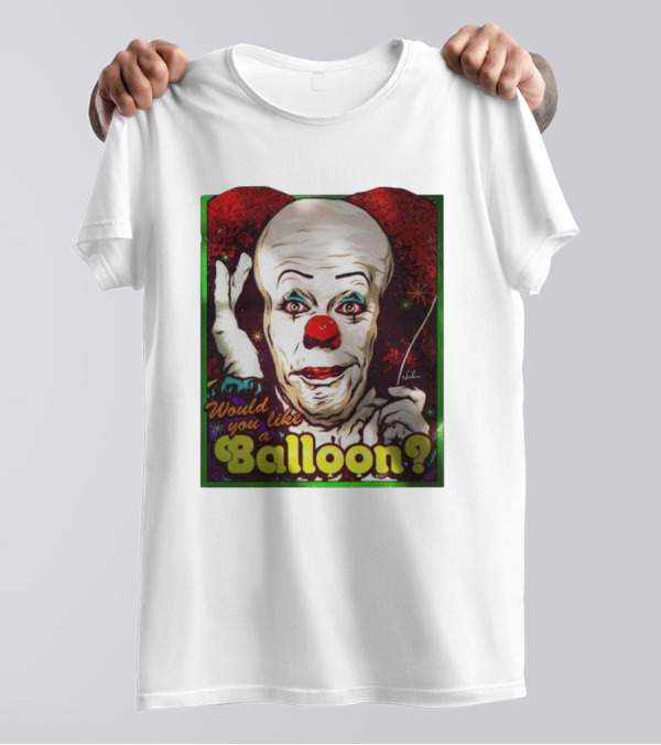 Would You Like A Balloon? Pennywise Clown T-Shirt