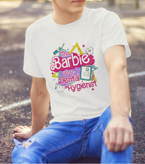 This Barbie Is A Dental Hygienist Playful Pink Text With Dental Tools T-Shirt