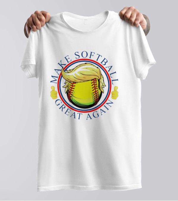 Make Softball Great Again Trump Hair Thumbs Up T-Shirt