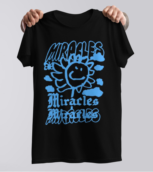 Miracles Flower Smile Clouds T-Shirt