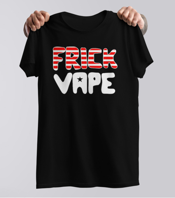 FRICK VAPE Patriotic Red White Stripes Star T-Shirt