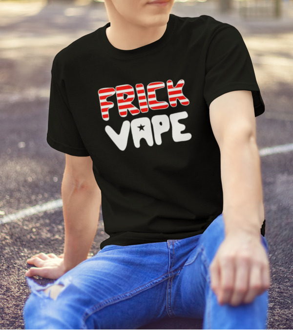 FRICK VAPE Patriotic Red White Stripes Star T-Shirt