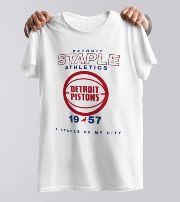 Detroit Pistons Staple Athletics 1957 A Staple Of My City T-Shirt
