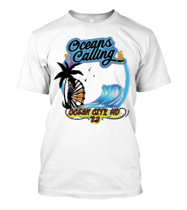 Oceans Calling Ocean City MD '23 T-Shirt