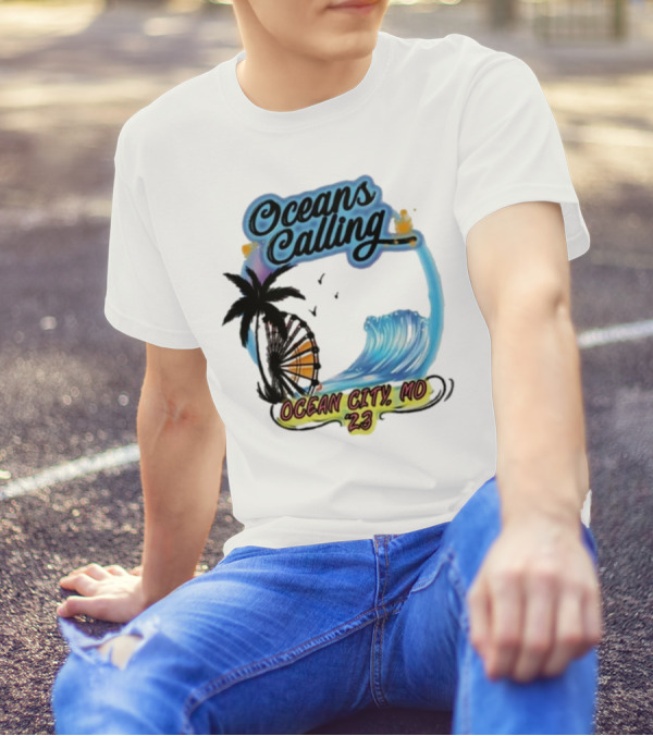 Oceans Calling Ocean City MD '23 T-Shirt