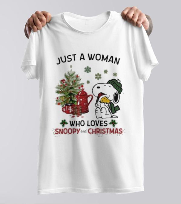 Just A Woman Who Loves Snoopy Hug Woodstock And Christmas T-Shirt