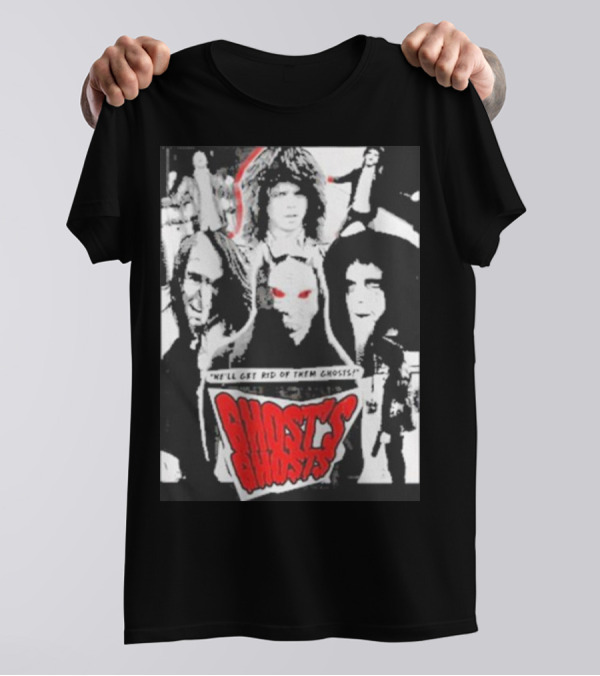 Ghost's Ghosts We'll Get Rid Of Them Ghosts Halloween T-Shirt