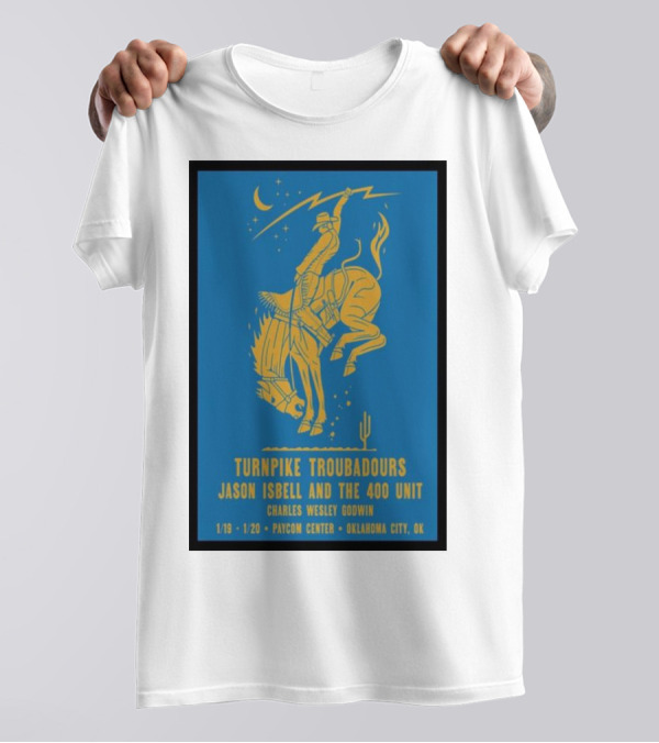 Turnpike Troubadours Jason Isbell And The 400 Unit Charles Wesley Godwin January 19th-20th Paycom Center Oklahoma City T-Shirt