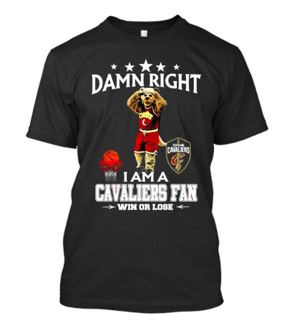 Damn Right I Am A Cleveland Cavaliers Fan Win Or Lose Basketball Mascot T-Shirt
