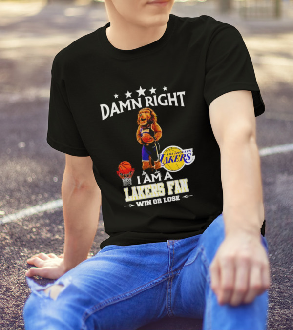 Damn Right I Am A Los Angeles Lakers Fan Win Or Lose Basketball Mascot T-Shirt