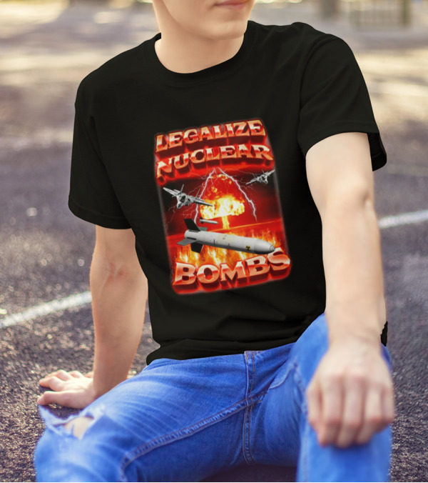 Legalize Nuclear Bombs Fighter Jets Explosion T-Shirt