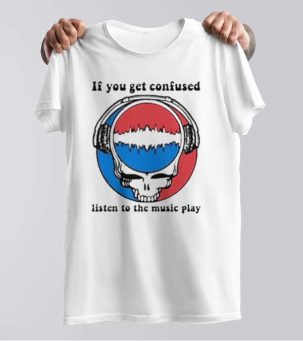 If You Get Confused Listen To The Music Play Skull With Headphones Red And Blue Soundwave T-Shirt