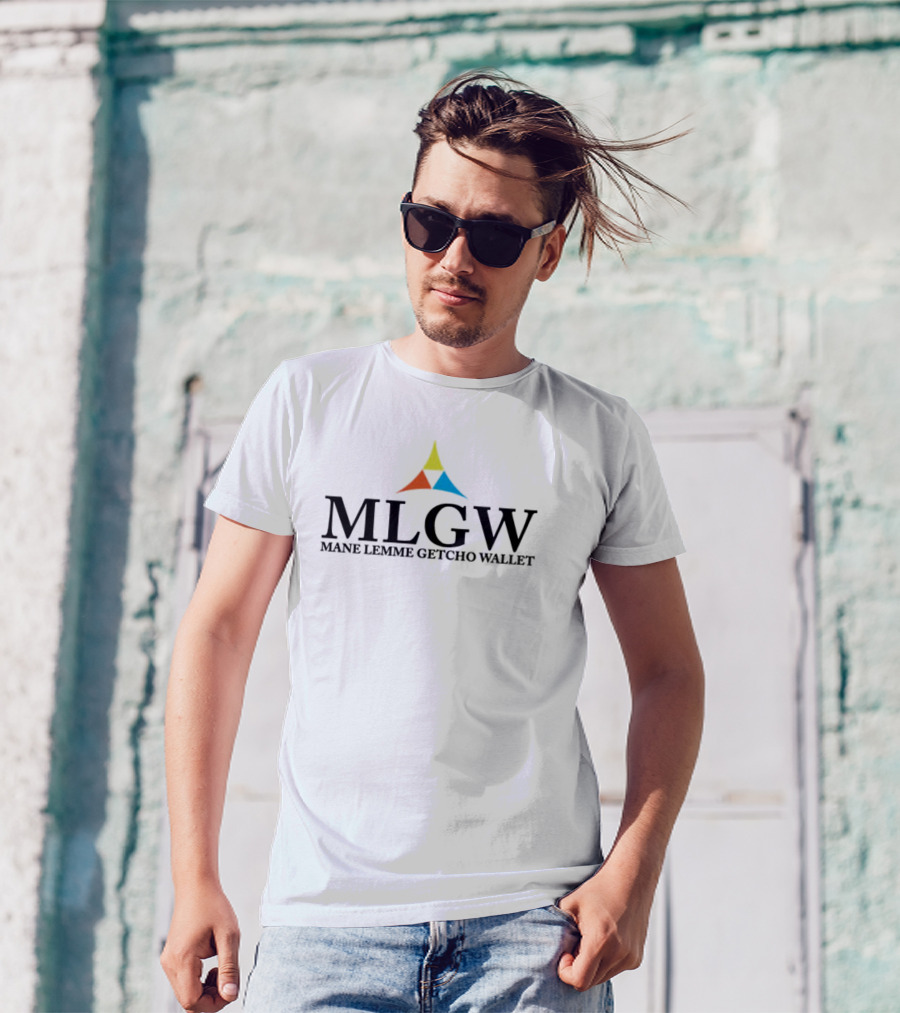 MLGW Mane Lemme Getcho Wallet Pyramid T-Shirt
