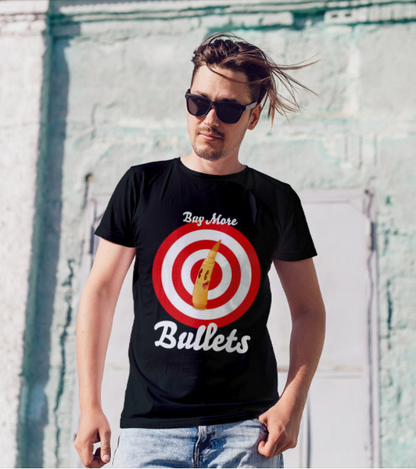 Buy More Bullets Cartoon Bullet With Target Background T-Shirt