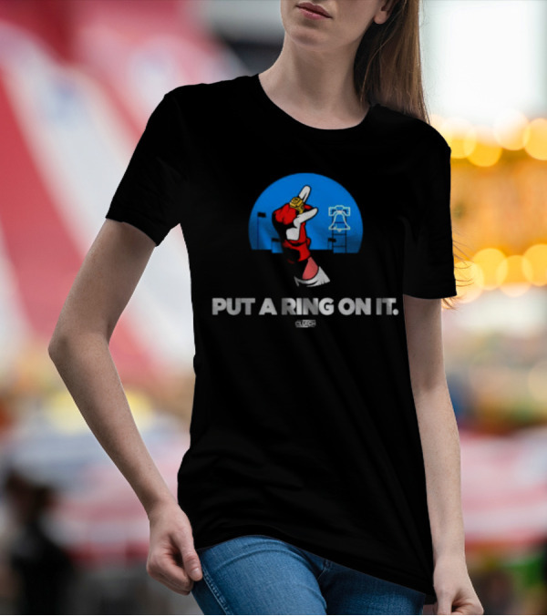 Put A Ring On It Philadelphia Liberty Bell T-Shirt
