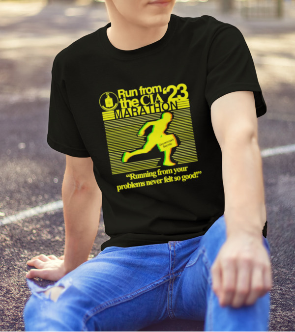 Run From The CIA Marathon '23 Running From Your Problems Never Felt So Good Government Secrets T-Shirt