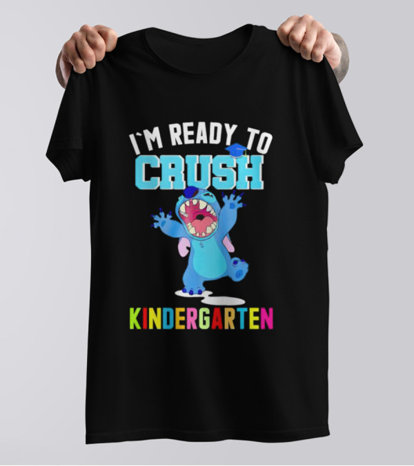 I'm Ready To Crush Kindergarten Stitch T-Shirt
