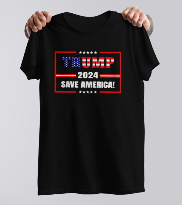 Trump 2024 Save America T-Shirt