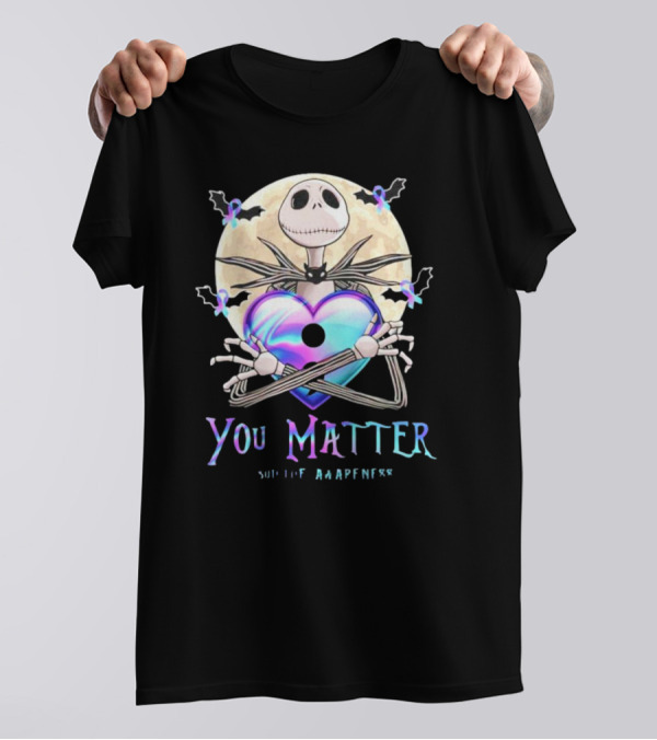 You Matter Jack Skellington Suicide Prevention Awareness T-Shirt