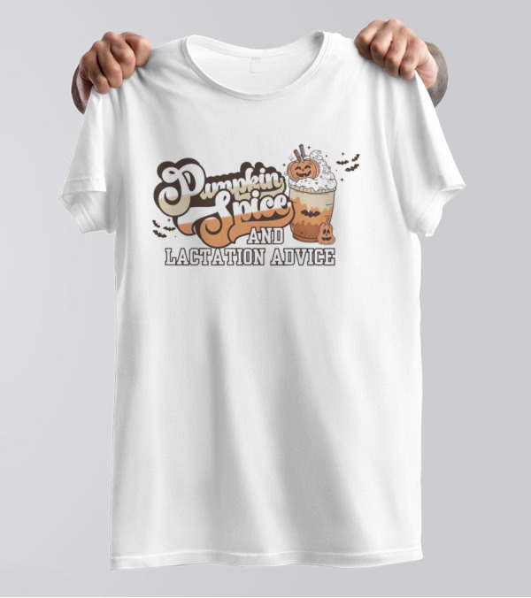 Pumpkin Spice And Lactation Advice Halloween Coffee Pumpkin T-Shirt
