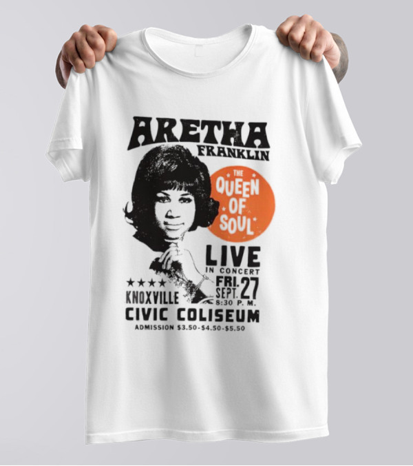 Aretha Franklin Live Concert At Knoxville Civic Coliseum The Queen Of Soul Friday Sept 27 T-Shirt