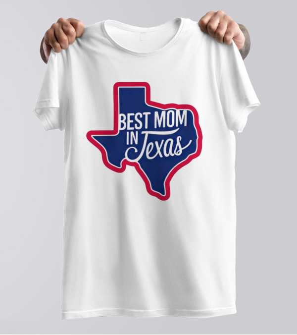 Best Mom In Texas State Shape With Red Border T-Shirt