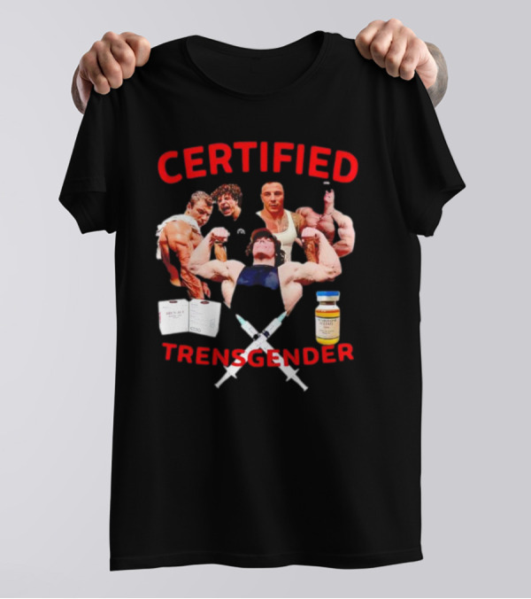 Certified Trensgender Muscle Syringes Vial Bodybuilders T-Shirt