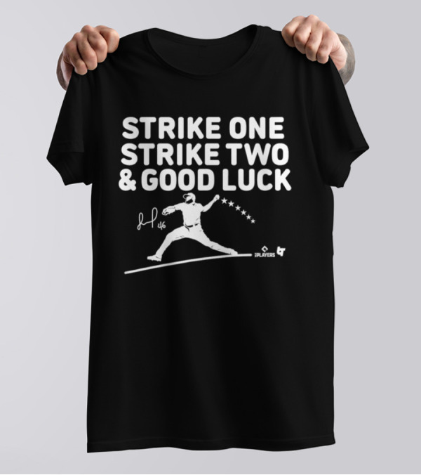 Jose Alvarado Strike One Strike Two And Good Luck Signature Pitcher Silhouette 46 T-Shirt